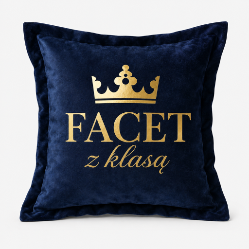 Poduszka welurowa – prezent dla Faceta – Facet z Klasą – Velvet #3380-KW-FzK4